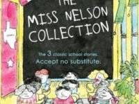 The Miss Nelson Collection: 3 Complete Books In 1!:Miss Nelson Is Missing, Miss Nelson Is Back, And Miss Nelson Has A Field Day