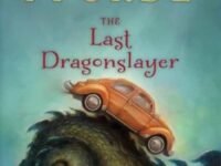 The Last Dragonslayer:the Chronicles Of Kazam, Book 1