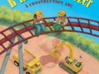 B Is For Bulldozer Board Book:a Construction Abc