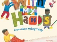 With My Hands:Poems About Making Things