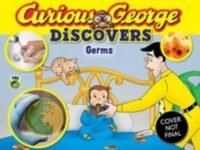 Curious George Discovers Germs