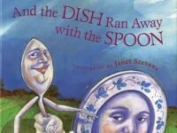 And The Dish Ran Away With The Spoon