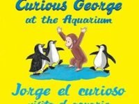 Curious George At The Aquarium/Jorge El Curioso Visita El Acuario:Bilingual English-Spanish