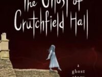 The Ghost Of Crutchfield Hall