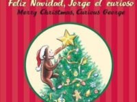 Merry Christmas, Curious George/Feliz Navidad, Jorge El Curioso:a Christmas Holiday Book For Kids (Bilingual English-Spanish)