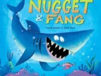 Nugget And Fang:Friends Forever--Or Snack Time?