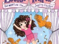 Louise Trapeze Did Not Lose The Juggling Chickens