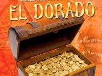 The Search For El Dorado (Totally True Adventures):Is The City Of Gold A Real Place?