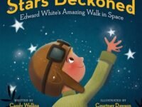 The Stars Beckoned:Edward White's Amazing Walk In Space
