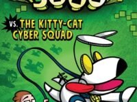 Awesome Dog 5000 Vs. The Kitty-Cat Cyber Squad (Book 3)