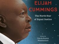 The Faith Of Elijah Cummings:the North Star Of Equal Justice