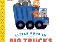 Adurable: Little Pups In Big Trucks