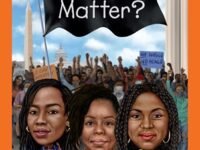 What Is Black Lives Matter?