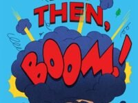 And Then, Boom!