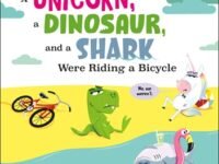A Unicorn, A Dinosaur, And A Shark Were Riding A Bicycle