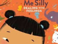 This Makes Me Silly:Dealing With Feelings