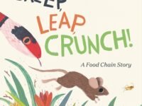 Creep, Leap, Crunch! A Food Chain Story