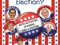 What Is A Presidential Election?:2024 Edition