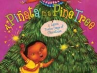 A Piñata In A Pine Tree:a Latino Twelve Days Of Christmas: A Christmas Holiday Book For Kids