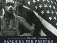 Marching For Freedom:Walk Together Children And Don't You Grow Weary