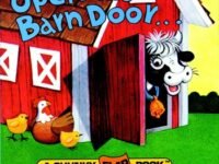 Open The Barn Door...: A Chunky Flap Book