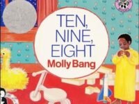 Ten, Nine, Eight:a Caldecott Honor Award Winner
