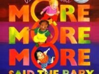 "More More More," Said The Baby Board Book:a Caldecott Honor Award Winner