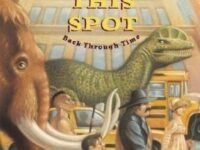On This Spot:an Expedition Back Through Time
