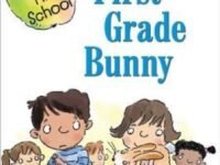 First-Grade Bunny:Ready-To-Read Level 1