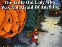 The Little Old Lady Who Was Not Afraid Of Anything