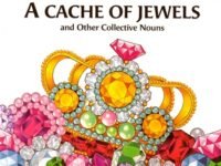 A Cache Of Jewels:and Other Collective Nouns