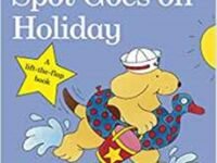 Spot Goes On Holiday: A Lift-the-Flap Book
