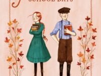 Anne's School Days:Inspired By Anne Of Green Gables