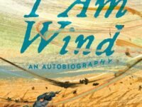 I Am Wind:an Autobiography