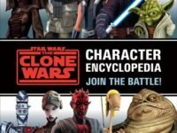 Star Wars The Clone Wars Character Encyclopedia:Join The Battle!