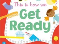 This Is How We Get Ready:For Kids Going To Preschool