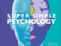 Super Simple Psychology:the Ultimate Bitesize Study Guide