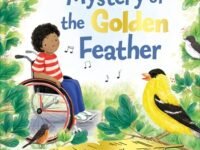 The Mystery Of The Golden Feather:a Mindful Journey Through Birdsong