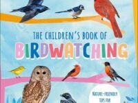 The Children's Book Of Birdwatching:Nature-Friendly Tips For Spotting Birds