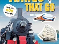 Sticker Encyclopedia Things That Go:More Than 600 Stickers