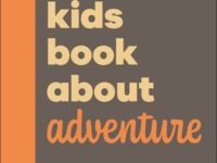 A Kids Book About Adventure