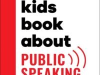 A Kids Book About Public Speaking