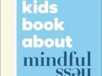 A Kids Book About Mindfulness