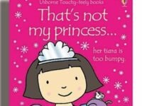That's Not My Princess: Usborne Touchy-Feely Books
