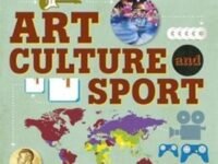 Mapographica: Art, Culture And Sport : Global Festivals, Creativity And Entertainment In Maps And Infographics