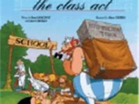 Asterix And The Class Act (Book 32)