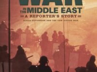 War In The Middle East:a Reporter's Story: Black September And The Yom Kippur War