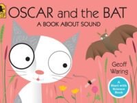 Oscar And The Bat:a Book About Sound