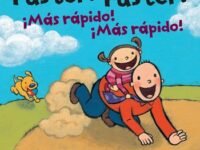 Faster! Faster!/Mas Rapido!  Mas Rapido!