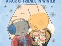 Ant And Honey Bee: A Pair Of Friends In Winter:Candlewick Sparks